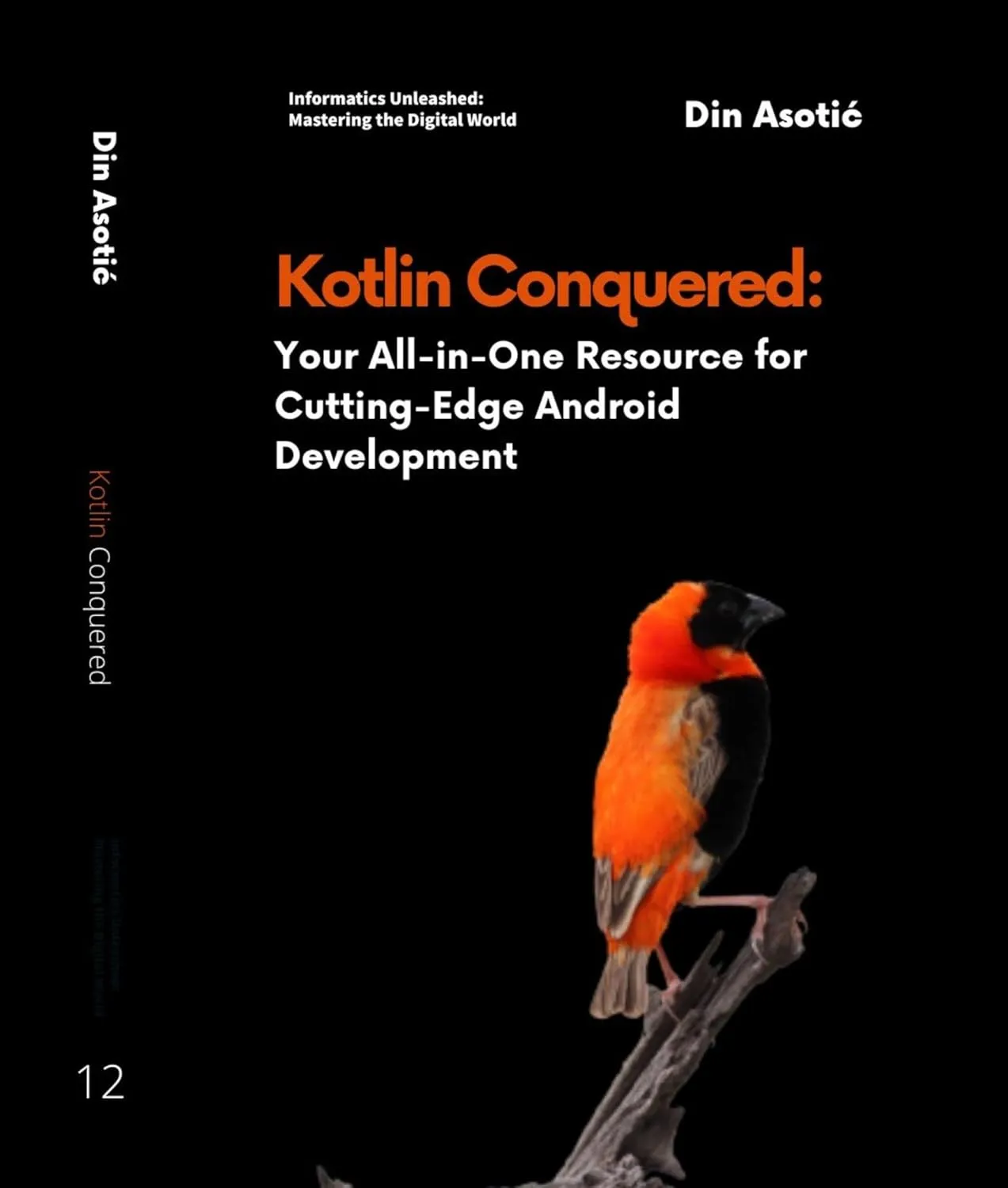 Kotlin Conquered: Your All-in-One Resource for Cutting-Edge Android Development