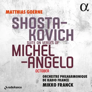 Matthias Goerne - Shostakovich Suite on Verses of Michelangelo & October (2025) [Official Digital Download]