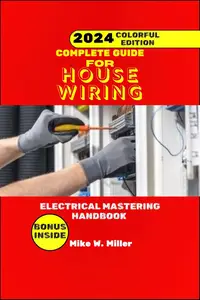 Complete Guide for House Wiring