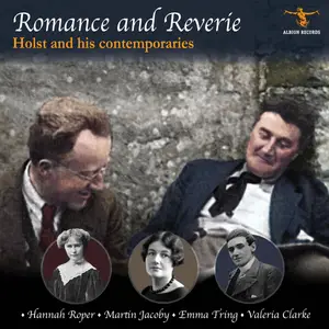 Hannah Roper - Romance and Reverie: Holst and His Contemporaries (2024)