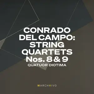 Quatuor Diotima - Conrado del Campo: String Quartets Nos. 8 & 9 (Live at the Fundación Juan March) (2024) [24/48]