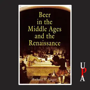 Beer in the Middle Ages and the Rennaissance