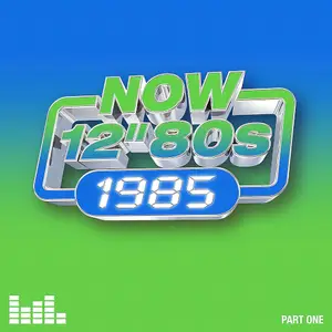 VA - NOW 12" 80s: 1985 Part One (2025)