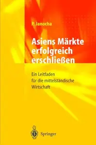 Asiens Märkte erfolgreich erschließen: Ein Leitfaden für die mittelständische Wirtschaft