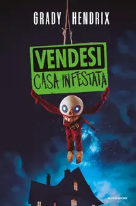 Grady Hendrix - Vendesi casa infestata