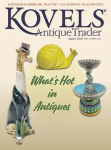 Kovels Antique Trader - August 2025