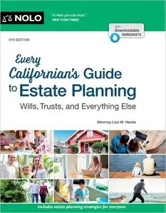 Every Californian's Guide To Estate Planning: Wills, Trust & Everything Else