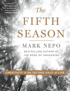 The Fifth Season: Creativity in the Second Half of Life