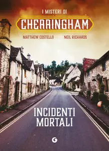 Incidenti Mortali - Mattew Costello & Neil Richards