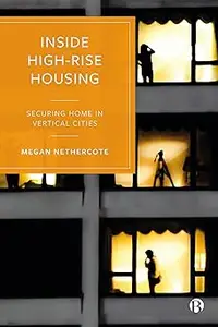 Inside High-Rise Housing: Securing Home in Vertical Cities