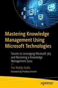 Mastering Knowledge Management Using Microsoft Technologies