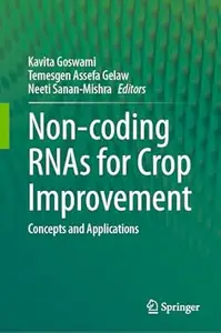 Non-coding RNAs for Crop Improvement: Concepts and Applications