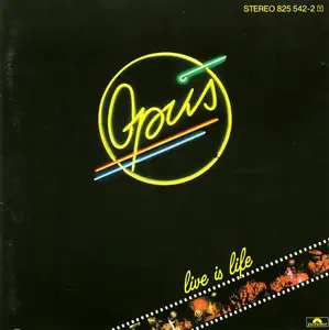 Opus - Live Is Life (1984) {Germany 1st Press}