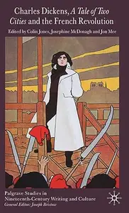 Charles Dickens, A Tale of Two Cities and the French Revolution