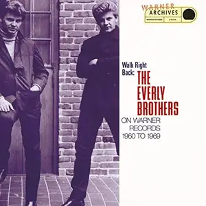 The Everly Brothers - Walk Right Back: The Everly Brothers On Warner Bros. 1960 To 1969 (1993)