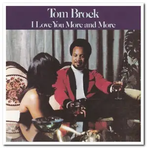 Tom Brock - I Love You More & More (1974)