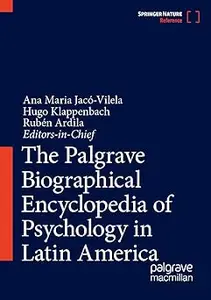 The Palgrave Biographical Encyclopedia of Psychology in Latin America