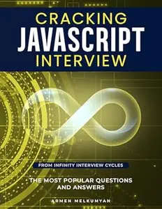 Cracking JavaScript Interview: The Most Popular Questions And Answers