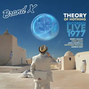 Brand X - Theory of Nothing: Recorded Live 1977 (Remastered) (2026)