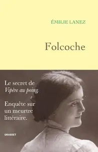 Émilie Lanez, "Folcoche"