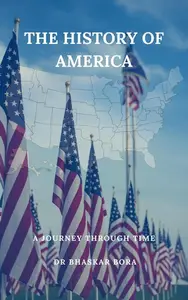 The History of America: A Journey Through Time