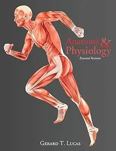 Anatomy & Physiology Essential Revision: 4,000 Revision Questions