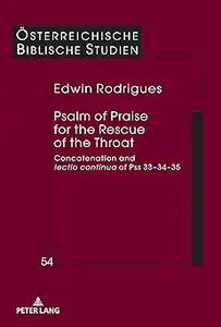 Psalm of Praise for the Rescue of the Throat: Concatenation and lectio continua of Pss 33–34–35