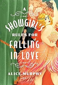A Showgirl's Rules for Falling in Love
