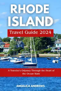 Rhode Island Travel Guide 2024: A Traveller's Odyssey Through the Heart of the Ocean State