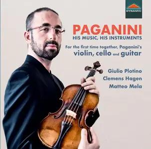 Giulio Plotino, Clemens Hagen & Matteo Mela - Paganini: His Music, His Instruments (2018) [Official Digital Download 24/96]