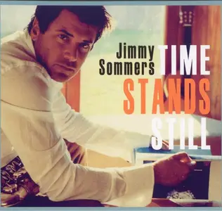 Jimmy Sommers - Time Stands Still (2009)