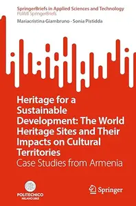 Heritage for a Sustainable Development: The World Heritage Sites and Their Impacts on Cultural Territories (Repost)