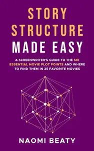 Story Structure Made Easy