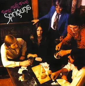 Spriguns - Time Will Pass (1977) [Reissue 2013]