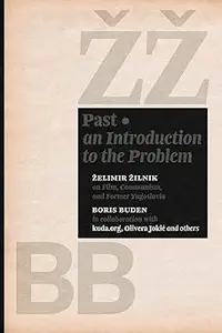 Past: An Introduction to the Problem