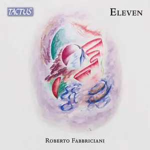 Roberto Fabbriciani - Fabbriciani Eleven (works for flute) (2025) [Official Digital Download]