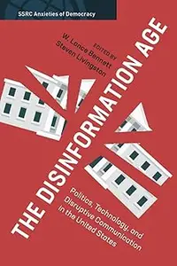 The Disinformation Age