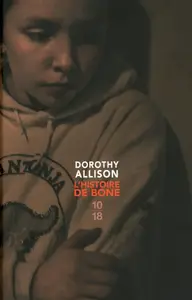 Dorothy Allison, "L'histoire de Bone - Edition spéciale"