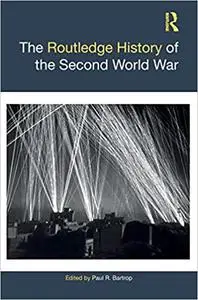 The Routledge History of the Second World War