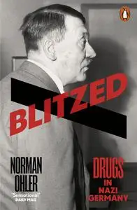 Blitzed: Drugs in Nazi Germany, UK Edition