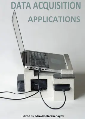"Data Acquisition Applications" ed. by Zdravko Karakehayov