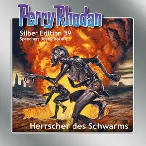 «Perry Rhodan - Silber Edition 59: Herrscher des Schwarms» by Ernst Vlcek,William Voltz,Clark Darlton,H.G. Francis,H.G.