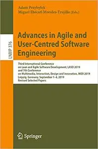 Advances in Agile and User-Centred Software Engineering: Third International Conference on Lean and Agile Software Devel