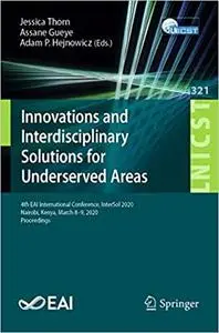 Innovations and Interdisciplinary Solutions for Underserved Areas: 4th EAI International Conference, InterSol 2020, Nair