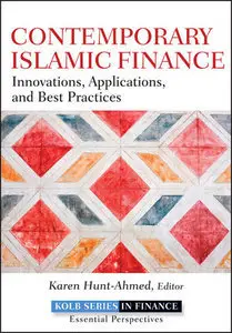 Contemporary Islamic Finance: Innovations, Applications and Best Practices (Repost)