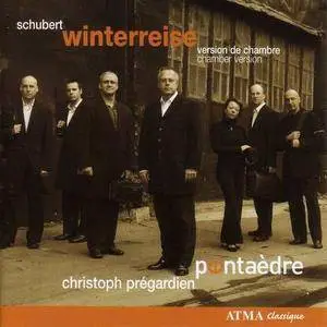 Christoph Prégardien, Pentaèdre - Franz Schubert: Winterreise (Chamber Version) (2007)