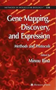 Gene Mapping, Discovery and Expression: Methods And Protocols (Methods in Molecular Biology Vol 338)