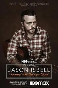 Jason Isbell: Running with Our Eyes Closed (2023)