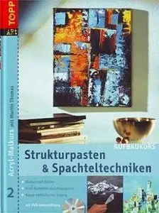 Acryl-Malkurs mit Martin Thomas. Strukturpasten & Spachteltechniken (pdf included)