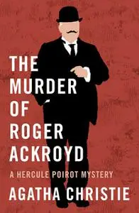 «The Murder of Roger Ackroyd» by Agatha Christie